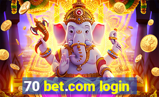 70 bet.com login